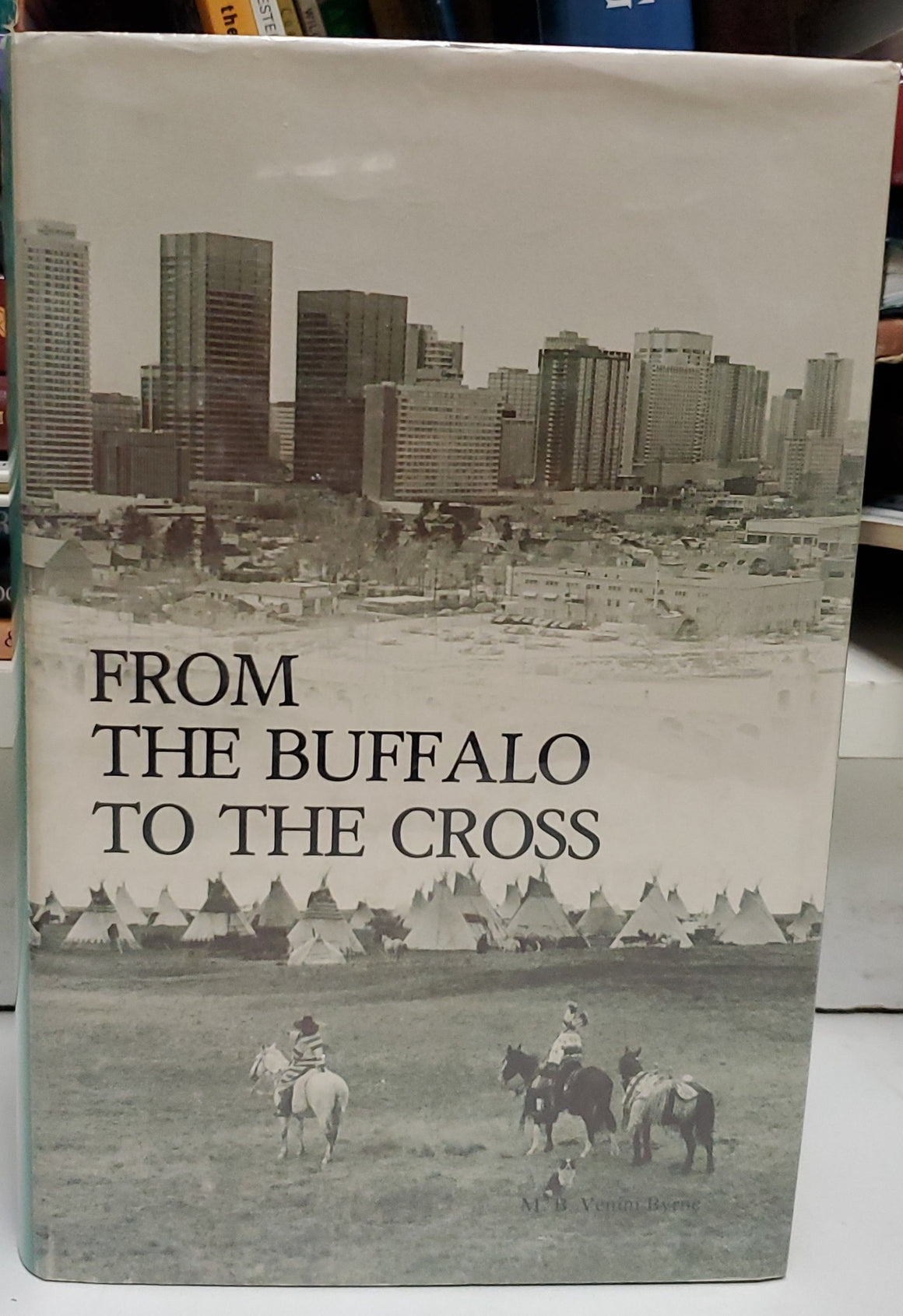 From The Buffalo To The Cross