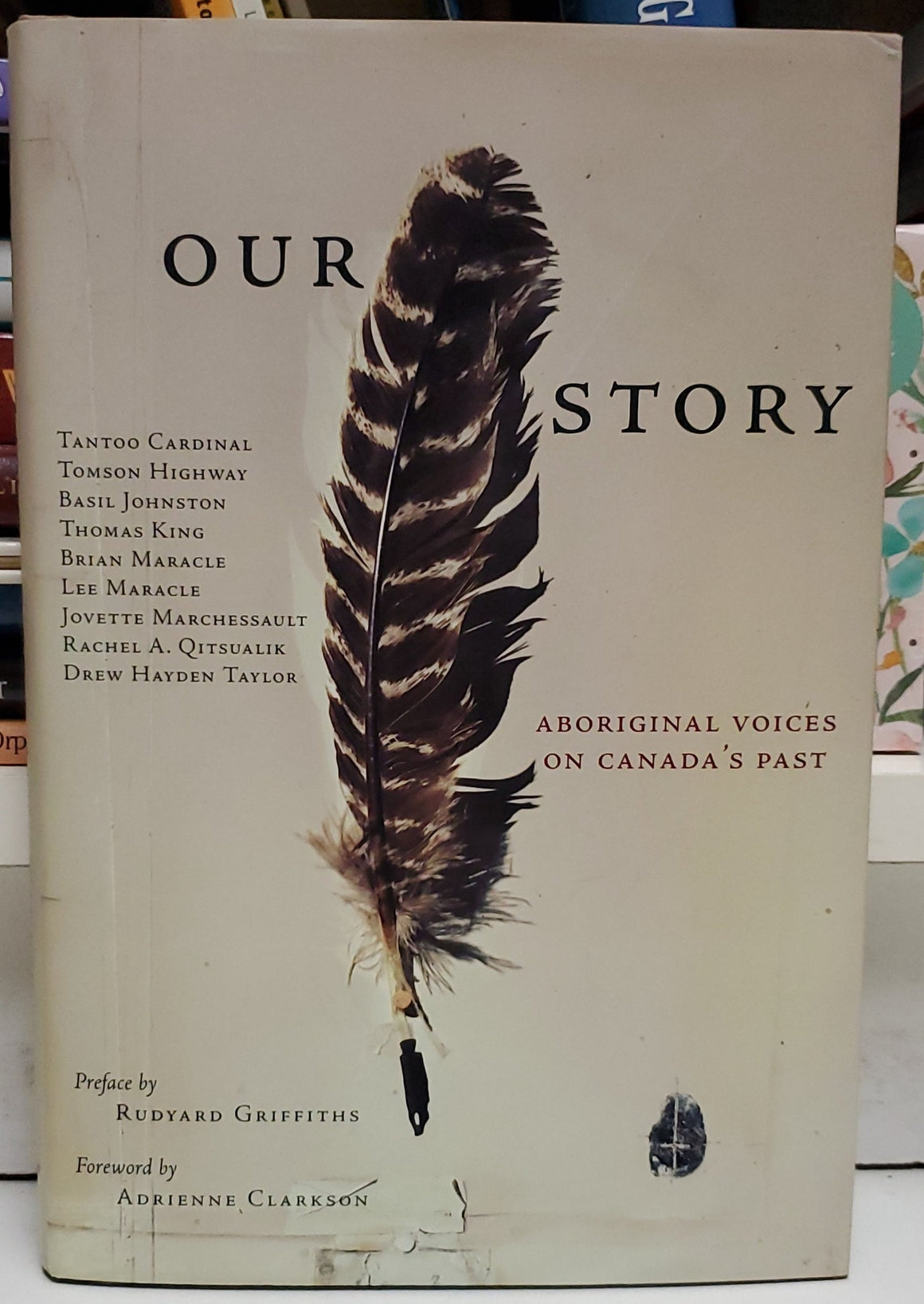 Our Story Aboriginal Voices Of Canadas Past