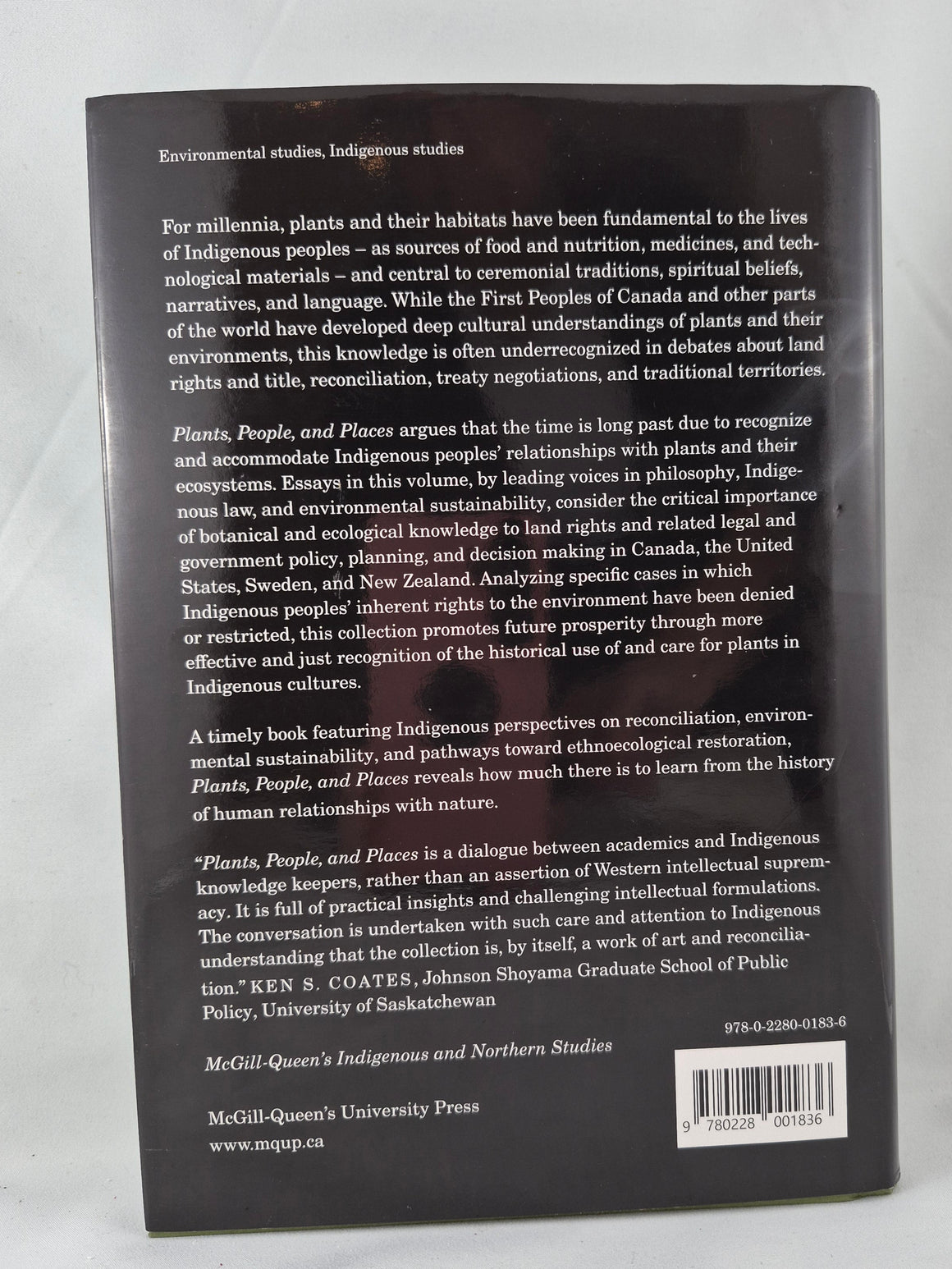 Plants, People, and Places: The Roles of Ethnobotany and Ethnoecology in Indigenous Peoples' Land Rights in Canada and Beyond edited by Nancy J. Turner