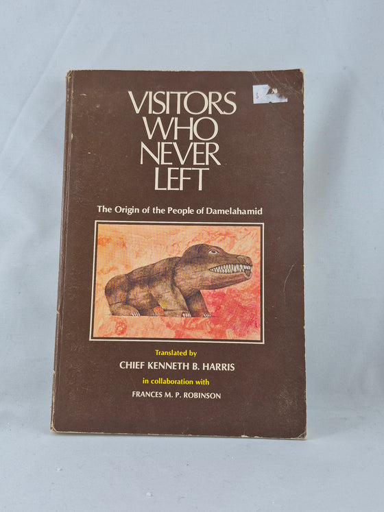 Visitors Who Never Left: The Origin of the People of Damelahamid