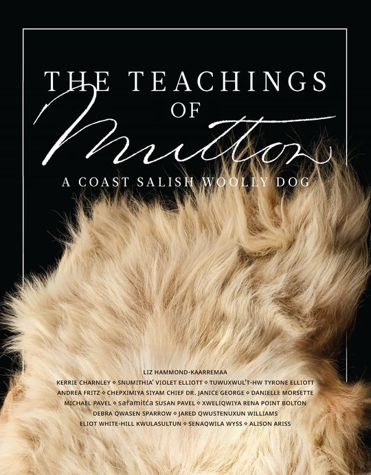 The Teachings of Mutton: A Coast Salish Woolly Dog