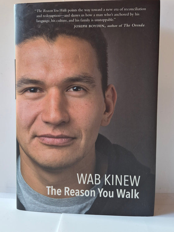 Wab Kinew - The Reason You Walk