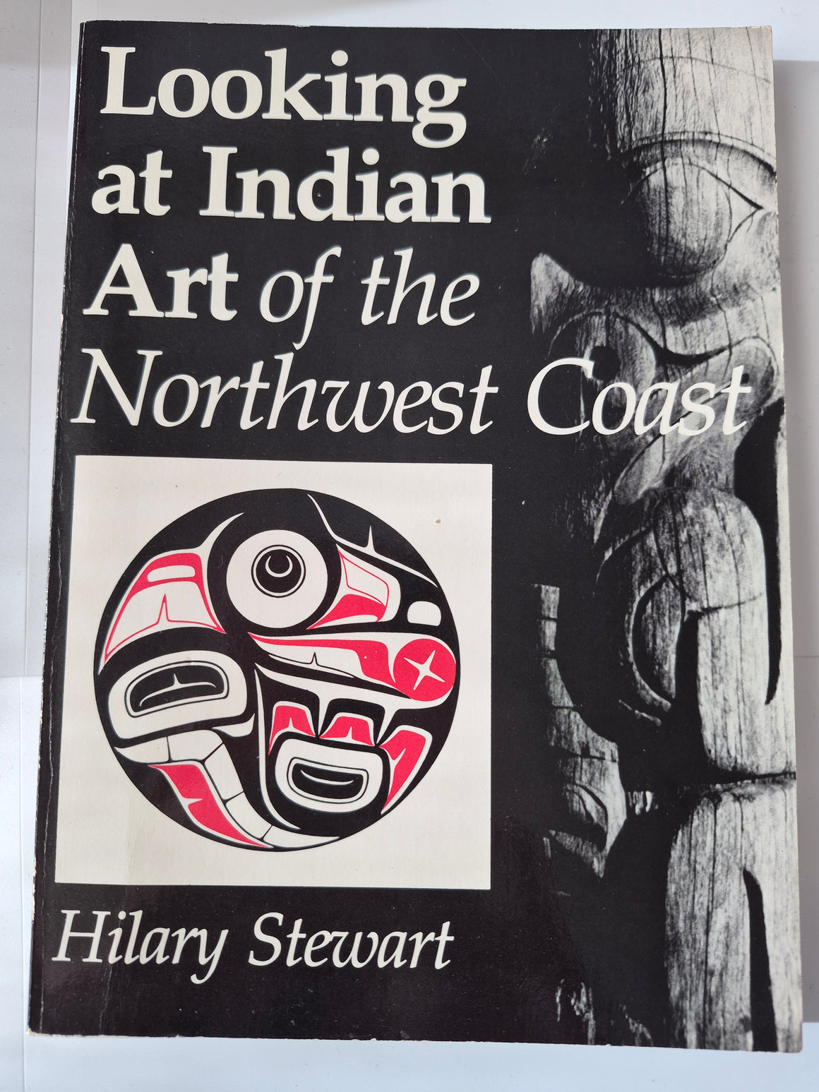 Looking at Indian Art of the Northwest Coast, a classic reference book written by Hilary Stewart.