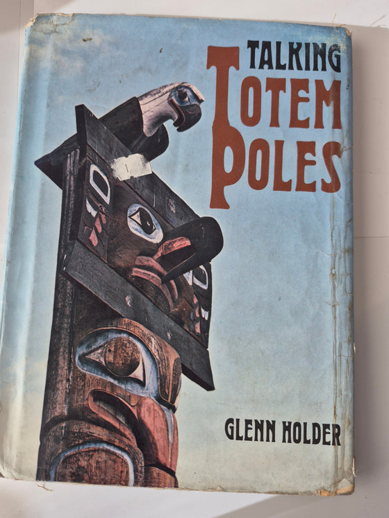 Talking Totem Poles by Glenn Holder