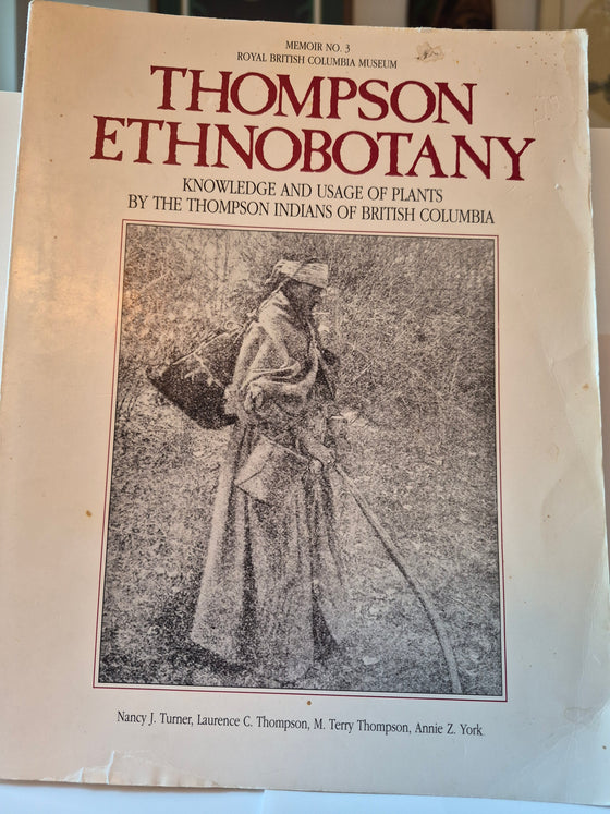 Thompson Ethnobotany: Knowledge and Usage of Plants by the Thompson Indians of British Columbia (Royal British Columbia Museum Memoir No. 3), authored by Nancy J. Turner, Laurence C. Thompson, M. Terry Thompson, and Annie Z. York.