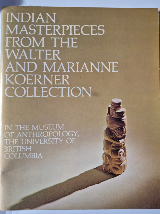 from the Walter and Marianne Koerner Collection in the Museum of Anthropology, the University of British Columbia.