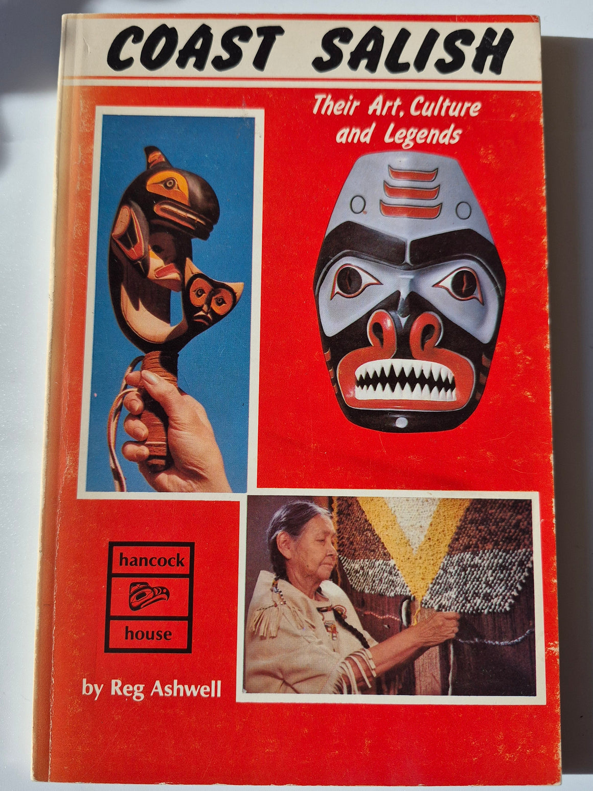 Coast Salish: Their Art, Culture and Legends written by Reg Ashwell
