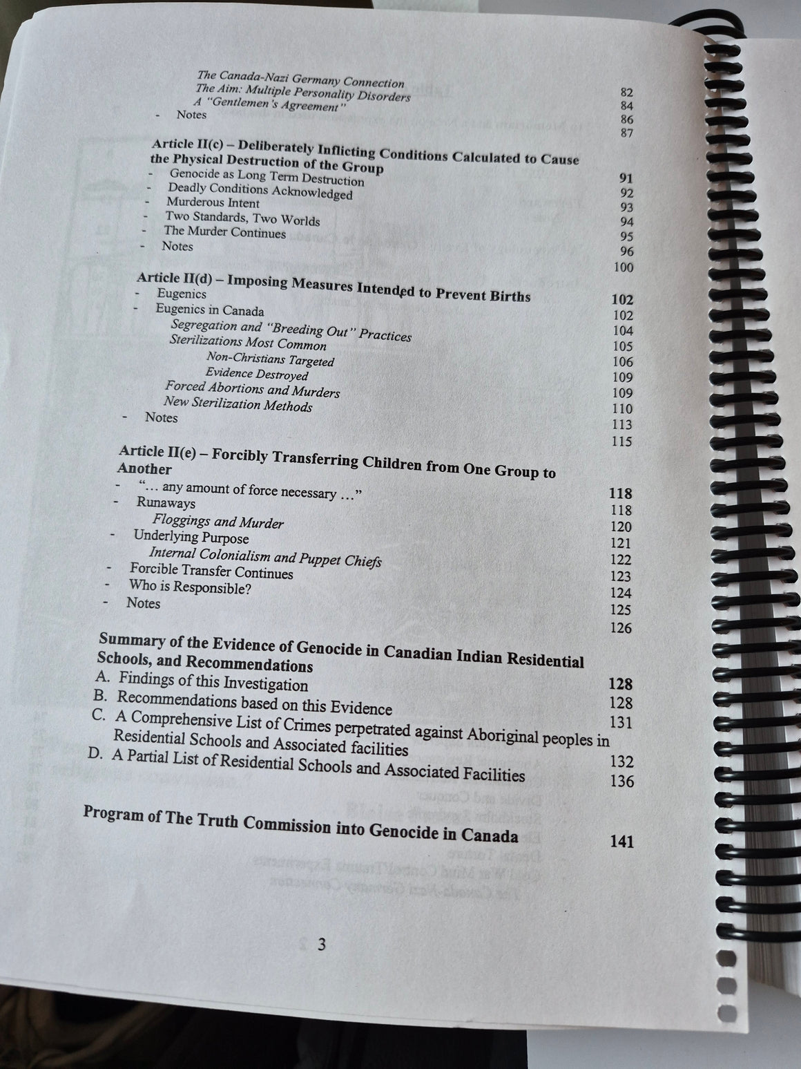 Hidden from History: The Canadian Holocaust" (second edition) written/edited by Kevin Daniel Annett under the Truth Commission into Genocide in Canada.