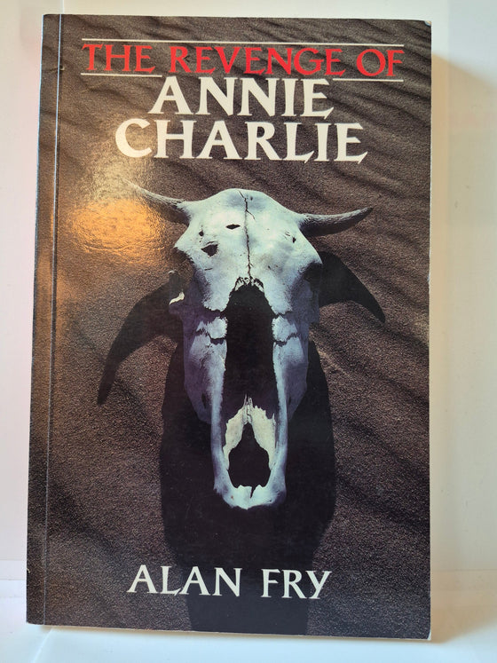 The Revenge of Annie Charlie written by Alan Fry.