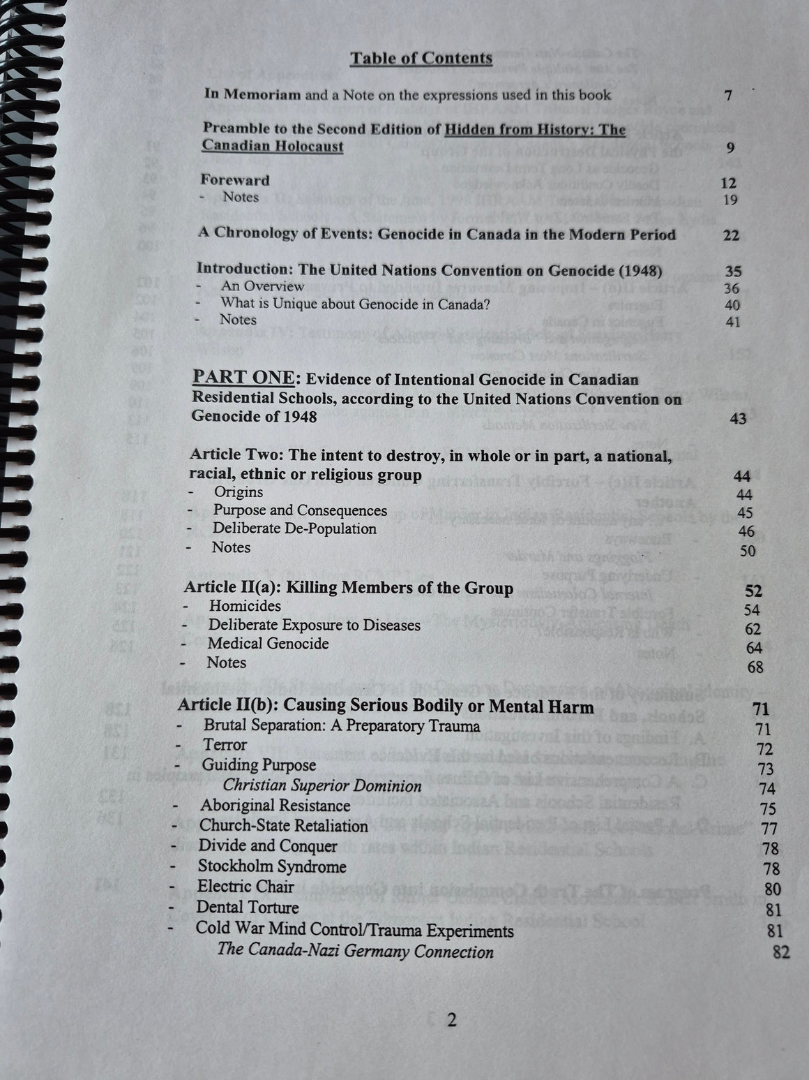 Hidden from History: The Canadian Holocaust" (second edition) written/edited by Kevin Daniel Annett under the Truth Commission into Genocide in Canada.