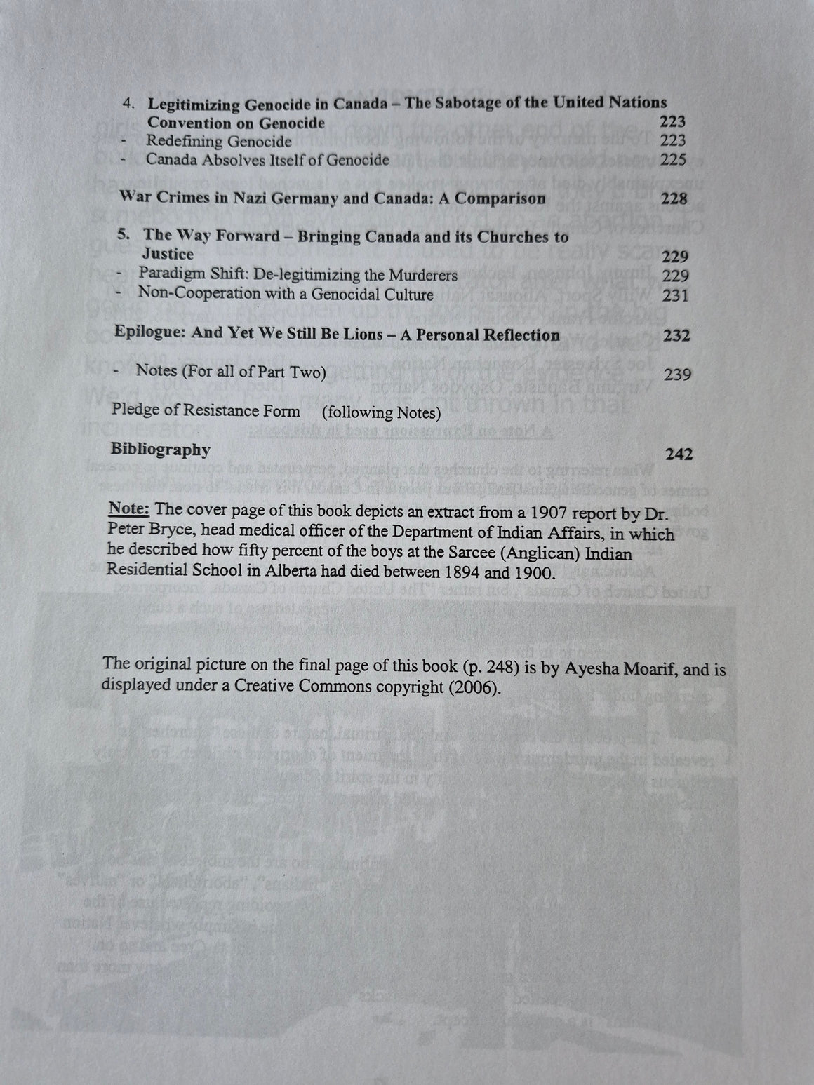 Hidden from History: The Canadian Holocaust" (second edition) written/edited by Kevin Daniel Annett under the Truth Commission into Genocide in Canada.