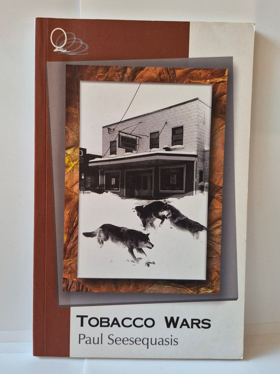 Tobacco Wars by Paul Seesequasis