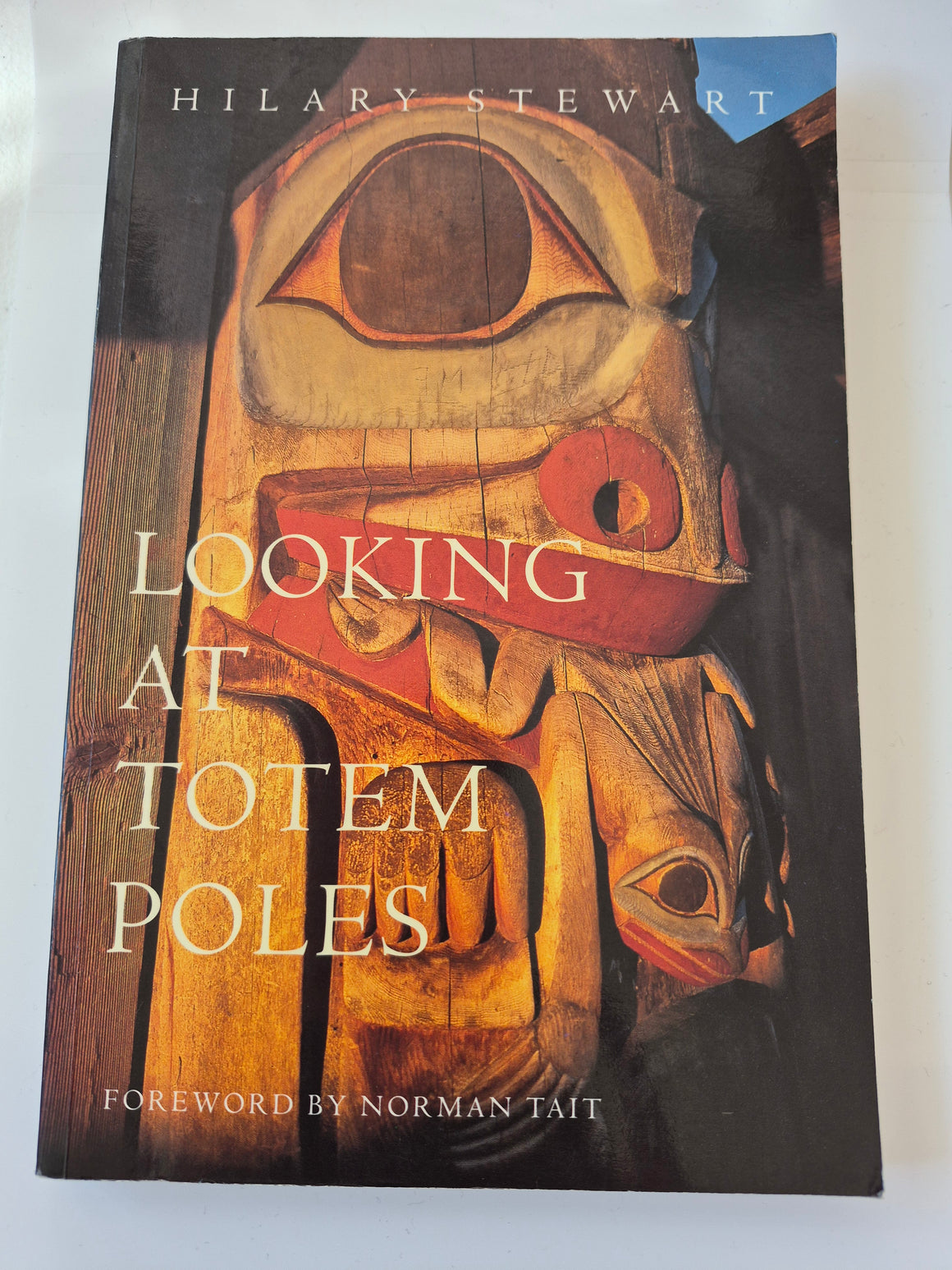 Looking at Totem Poles written and illustrated by Hilary Stewart, with a foreword by Norman Tait