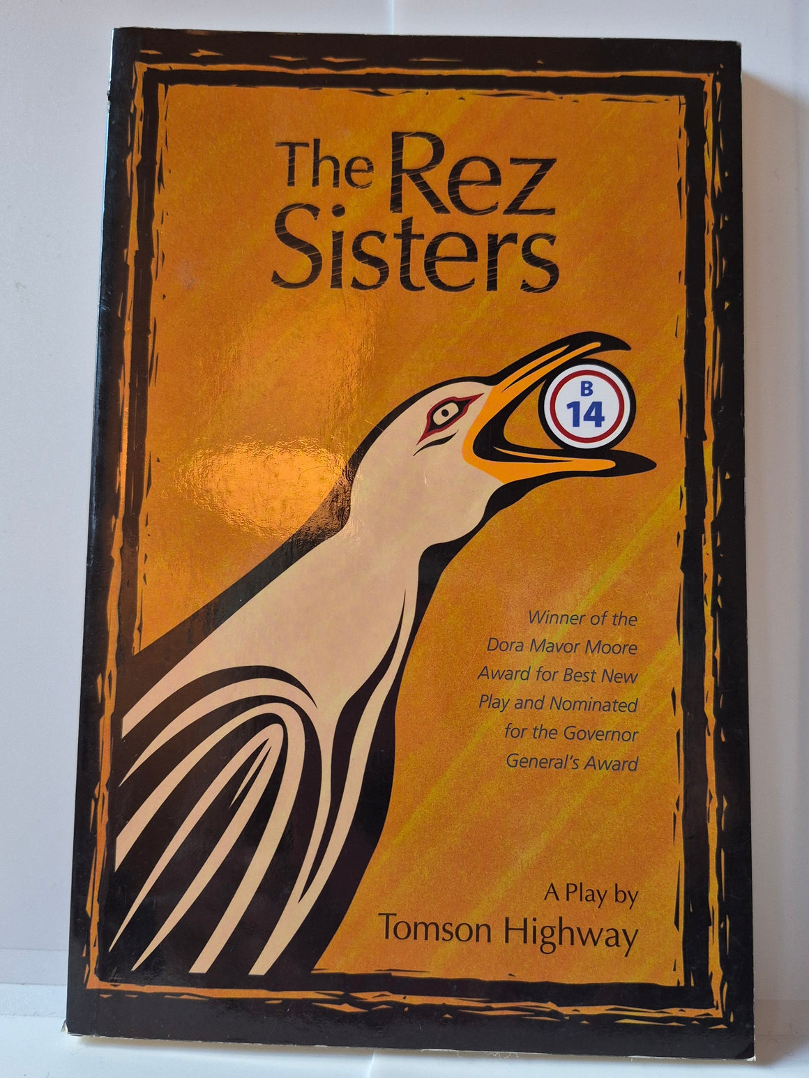 The Rez Sisters: A Play in Two Acts